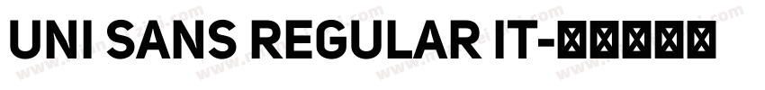 UNI SANS REGULAR IT字体转换